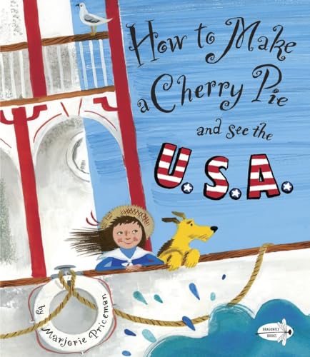 How to Make a Cherry Pie and See the U.S.A. von Dragonfly Books